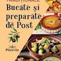 Copertă produs Bucate și preparate de post. 360 de rețete tradiționale - gallery small 