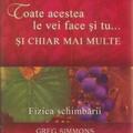 Copertă produs Toate acestea le vei face și tu...și chiar mai multe. Fizica schimbării - gallery small 