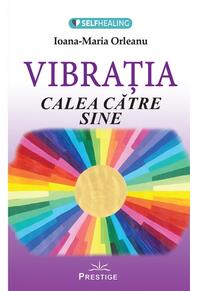 Copertă produs Vibrația. Calea către sine