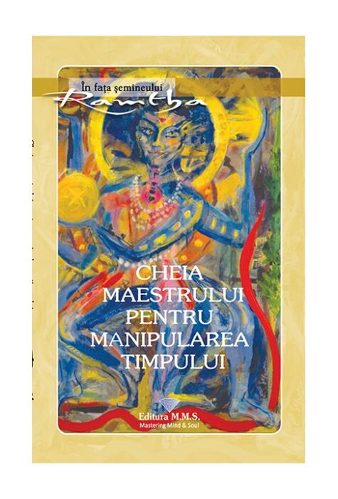 Copertă produs Cheia maestrului pentru manipularea timpului