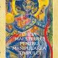 Copertă produs Cheia maestrului pentru manipularea timpului - gallery small 