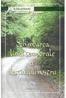 Imagine produs Schimbarea liniei temporale a destinului nostru