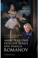 Amintirile unei prințese rebele din familia Romanov
