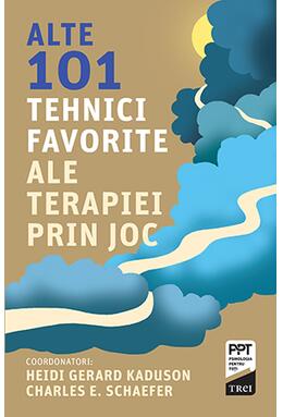 Copertă produs Alte 101 tehnici favorite ale terapiei prin joc