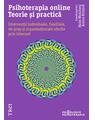 Copertă produs Psihoterapia online. Teorie și practică - thumb 1