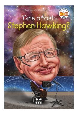 Copertă produs Cine a fost Stephen Hawking?