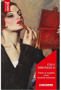 Copertă produs Zilele și nopțile unui student întârziat