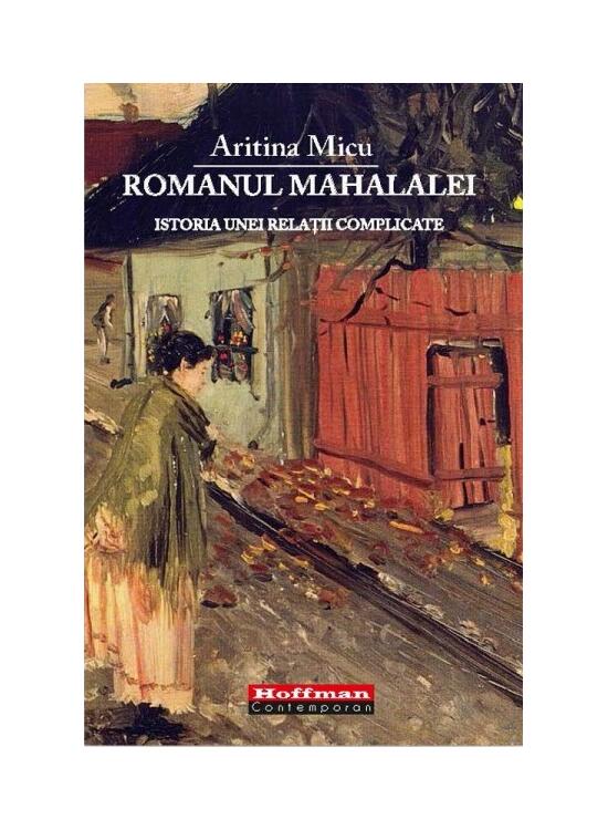 Copertă produs Romanul mahalalei. Istoria unei relaţii complicate - gallery big 1