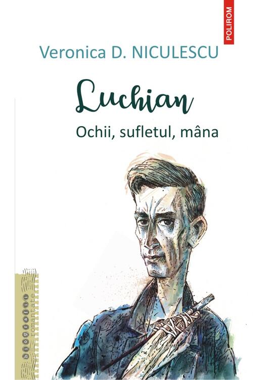 Copertă produs Luchian. Ochii, sufletul, m&acirc;na - gallery big 1