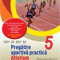 Copertă produs Pregătire sportivă practică: Atletism. Manual. Clasa a V-a + CD - gallery small 