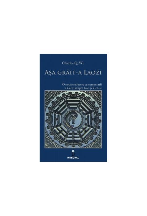 Copertă produs Așa grăit-a Laozi