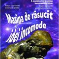 Copertă produs Mașina de răsucit idei incomode (ediție bilingvă rom&acirc;nă-engleză) - gallery small 