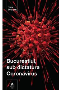 Copertă produs Bucureștiul, sub dictatura Coronavirus