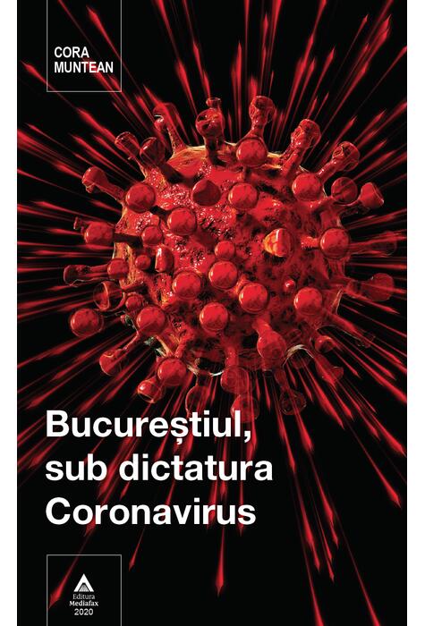 Copertă produs Bucureștiul, sub dictatura Coronavirus