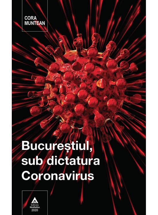 Copertă produs Bucureștiul, sub dictatura Coronavirus - gallery big 1