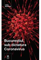 Imagine produs Bucureștiul, sub dictatura Coronavirus