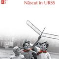 Copertă produs Născut &icirc;n URSS - gallery small 