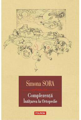 Copertă produs Complezență. &Icirc;nălțarea la Ortopedie