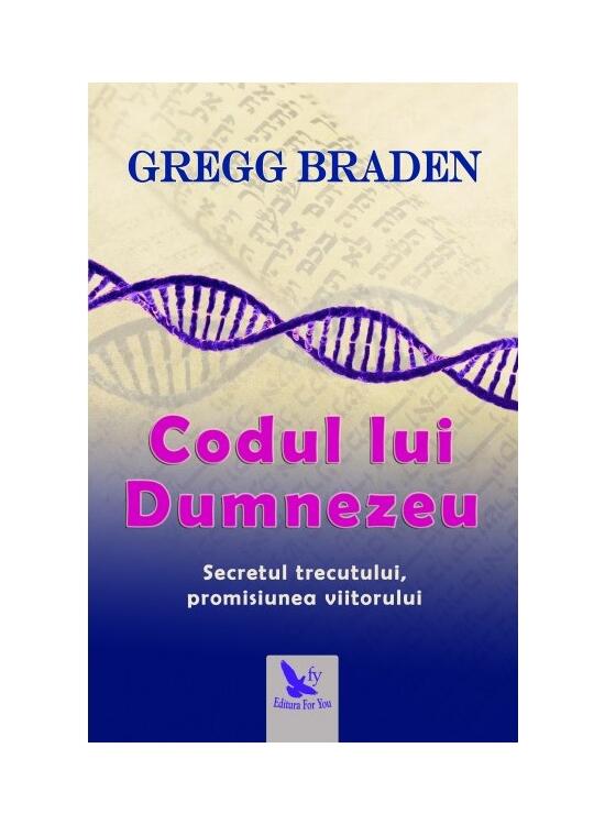 Copertă produs Codul lui Dumnezeu. Secretul trecutului, promisiunea viitorului - gallery big 1
