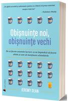 Obișnuințe noi, obișnuințe vechi