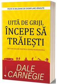 Copertă produs Uită de griji, începe să trăiești
