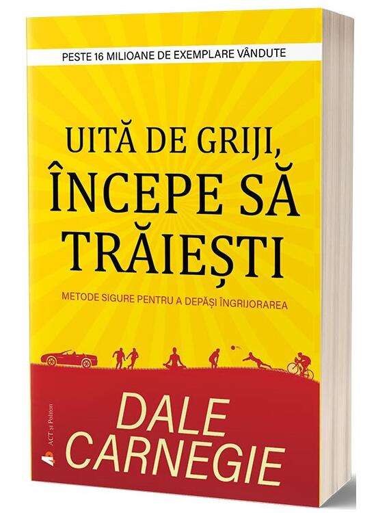 Copertă produs Uită de griji, începe să trăiești - gallery big 1
