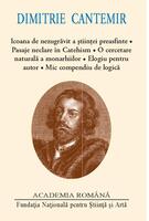 Imagine produs Dimitrie Cantemir. Icoana de nezugrăvit a ştiinţei preasfinte