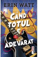 Imagine produs C&acirc;nd totul e adevărat
