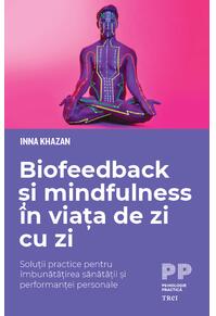 Copertă produs Biofeedback și mindfulness &icirc;n viața de zi cu zi