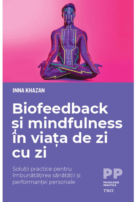 Copertă produs Biofeedback și mindfulness &icirc;n viața de zi cu zi