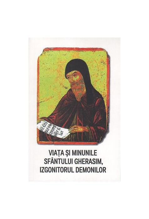 Copertă produs Viaţa şi minunile Sf&acirc;ntului Gherasim, izgonitorul demonilor