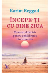 Copertă produs &Icirc;ncepe-ți cu bine ziua