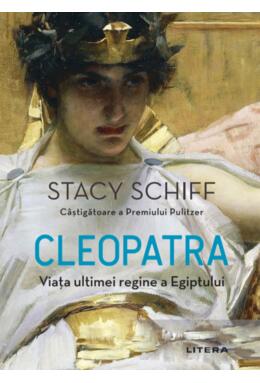 Copertă produs Cleopatra. Viața ultimei regine a Egiptului
