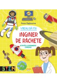 Copertă produs Vreau să fiu inginer de rachete
