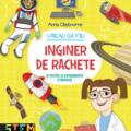 Copertă produs Vreau să fiu inginer de rachete - gallery small 