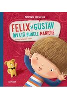 Copertă produs Felix și Gustav &icirc;nvață bunele maniere