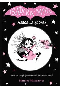 Copertă produs Isadora Moon merge la școală (Vol. 1)