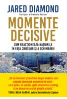Momente decisive. Cum reacționează națiunile &icirc;n fața crizelor și a schimbării