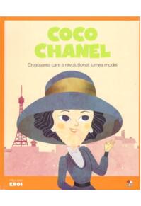 Copertă produs Coco Chanel. Creatoarea care a revoluționat lumea modei. Seria Micii mei Eroi (Vol. 33)