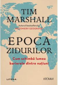 Copertă produs Epoca zidurilor. Cum schimbă lumea barierele dintre națiuni