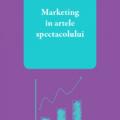 Copertă produs Marketing &icirc;n artele spectacolului - gallery small 