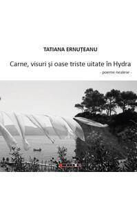 Copertă produs Carne, visuri și oase triste uitate &icirc;n Hydra