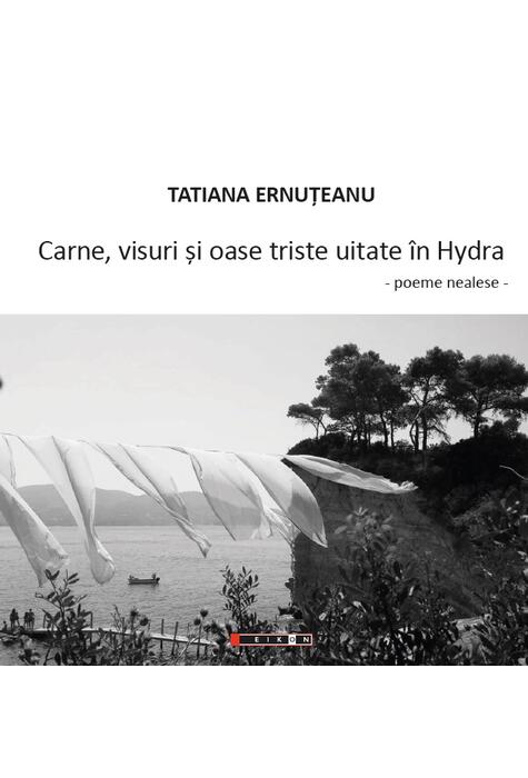 Copertă produs Carne, visuri și oase triste uitate &icirc;n Hydra