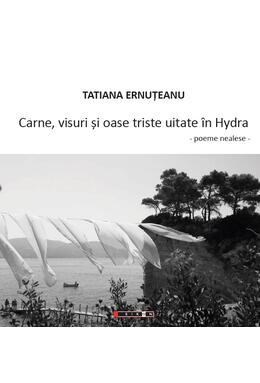 Copertă produs Carne, visuri și oase triste uitate &icirc;n Hydra