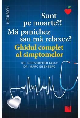 Copertă produs Sunt pe moarte? Mă panichez sau mă relaxez? Ghidul complet al simptomelor