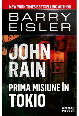 Copertă produs John Rain. Prima misiune &icirc;n Tokio