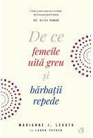 De ce femeile uită greu şi bărbaţii repede
