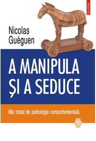 Copertă produs A manipula și a seduce