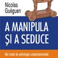 Copertă produs A manipula și a seduce - gallery small 