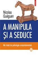 Copertă produs A manipula și a seduce